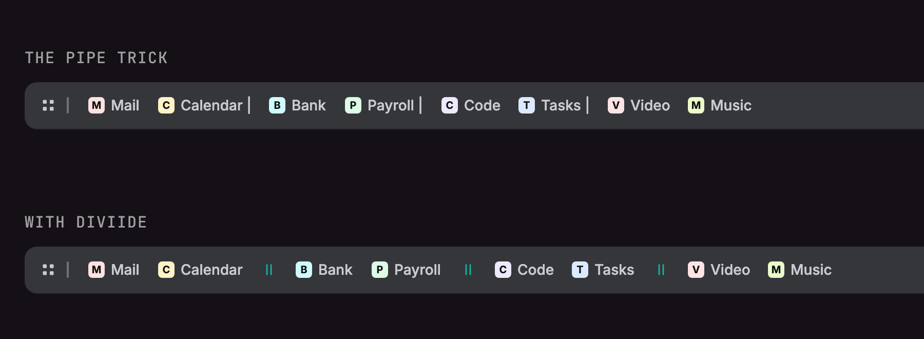 A bookmarks bar split by faint pipe characters next to the same bar split by Diviide separators